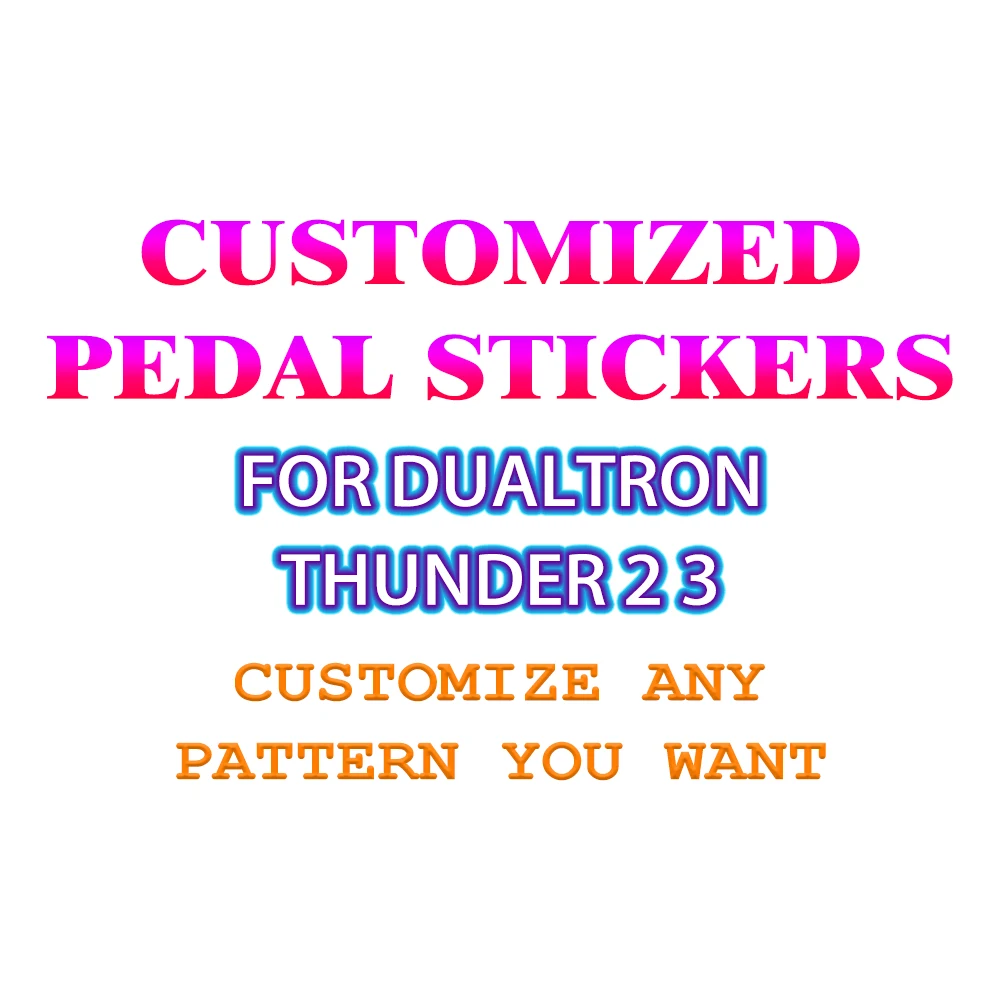 

For Dualtron Thunder2 3 Electric Scooter Customized Pedal Stickers Anti slip Protective Decal Sandpaper Accessories customizable