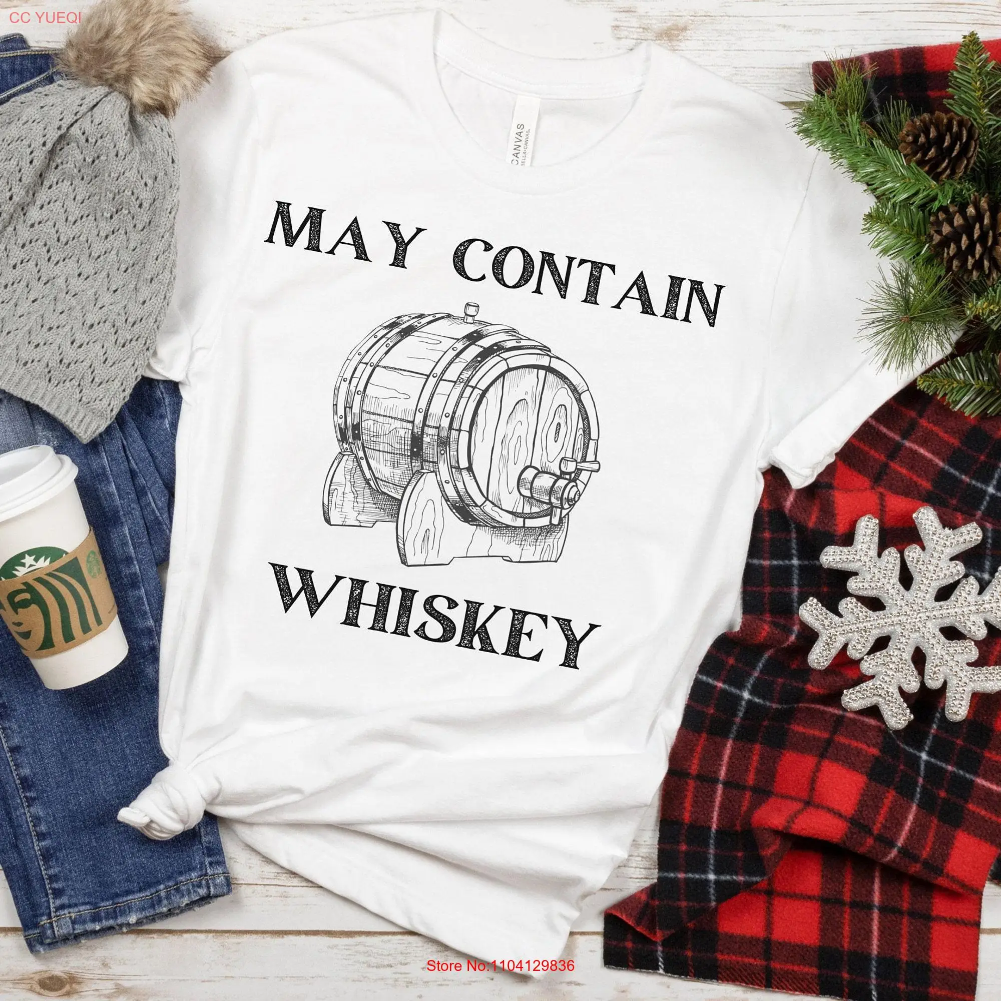 Sarcastic Whiskey T Shirt Lovers s Funny Christmas Drinking Mens May Contain long or short sleeves