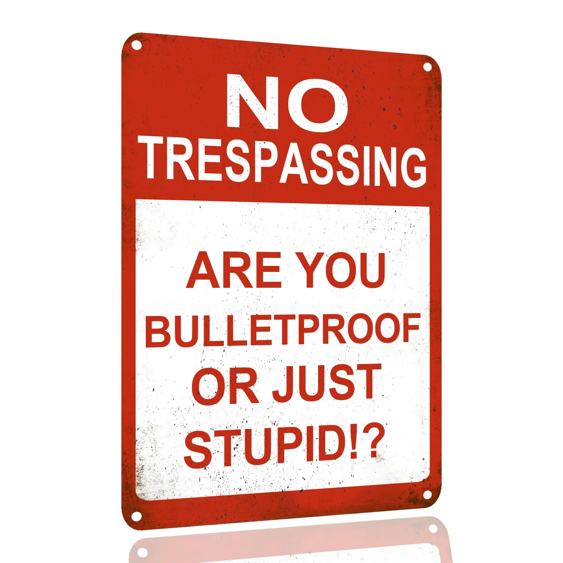 SANTUKEY Tin Signs No Trespassing Are You Bulletproof Or Just Stupid Funny No Trespassing Sign For Yard Sign Bar Man Cave Garage