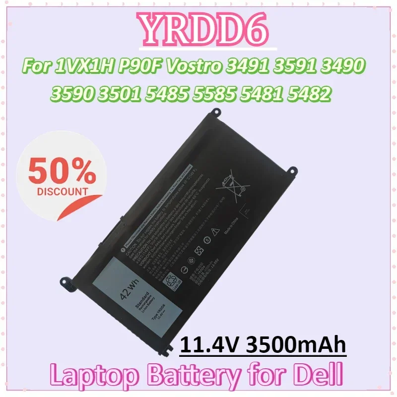 

YRDD6 11.4V 3500mAh 1VX1H P90F Laptop Battery for Dell Vostro 3491 3591 3490 3590 3501 Inspiron 5485 5585 5481 5482 5485 5491