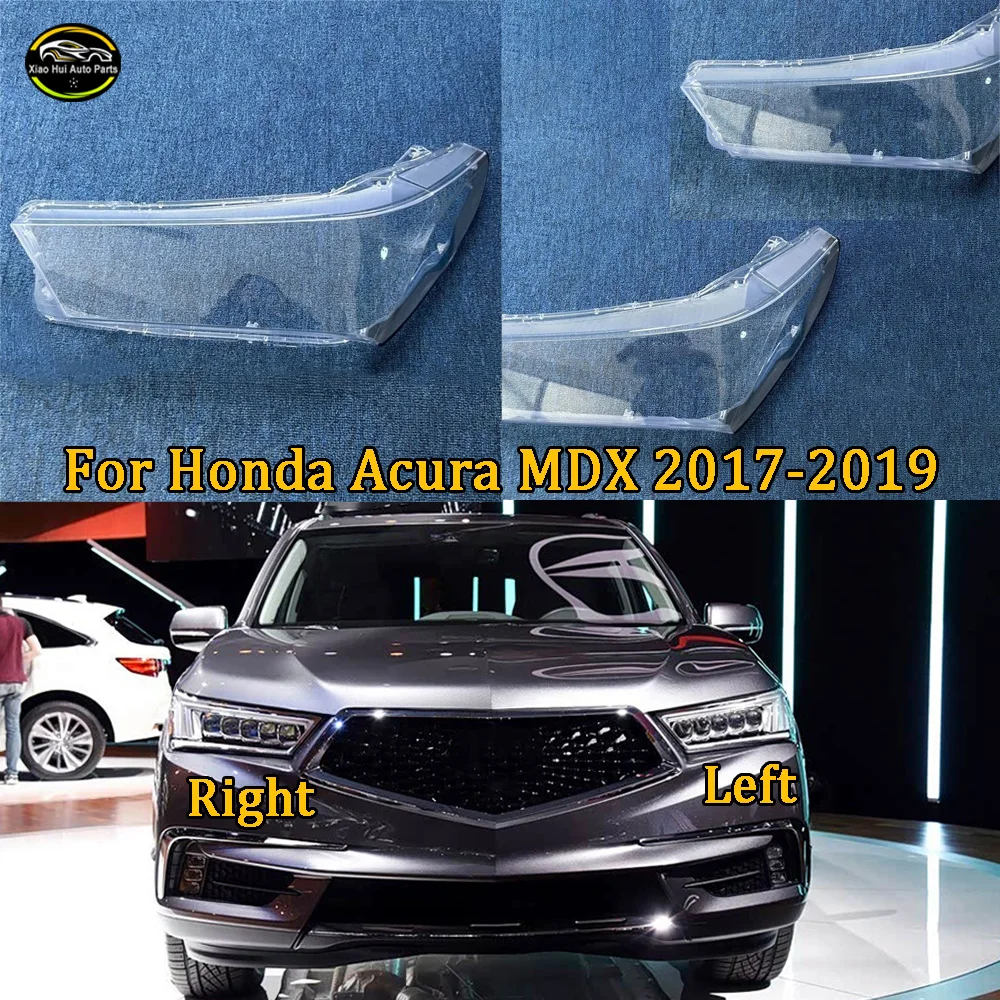 

Car Lamp Cover For Honda 2017-2019 Acura MDX Headlamp Cover Transparent Headlight Shell Replace Original Lampshade Plexiglass