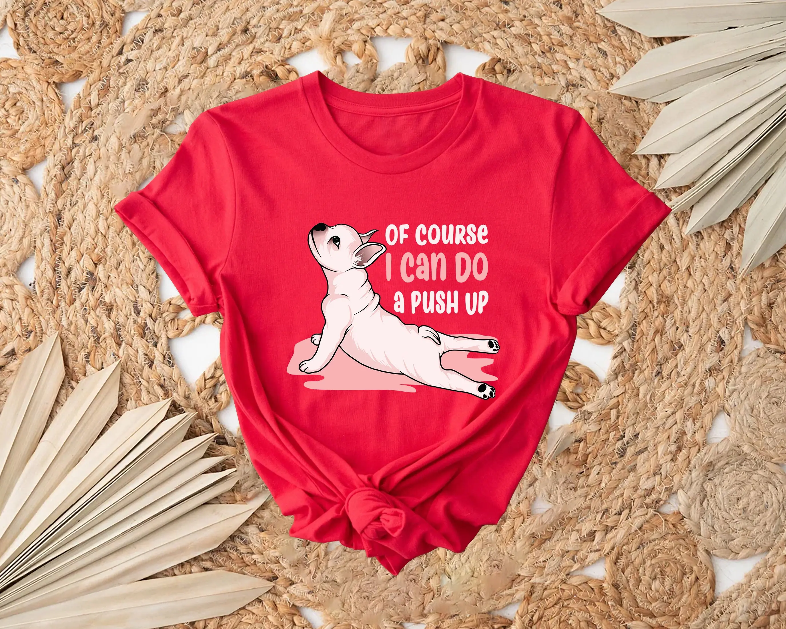 Ofcourse I Can Do Pushup T Shirt Dog Funny Gym Animal Lover