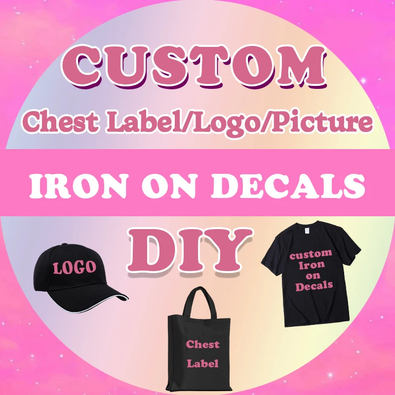 Custom Picture Text Chest label Iron on Sticker Applique for Cloth Firm Fadeless Washable Easy to Use DIY Decoration Accessories