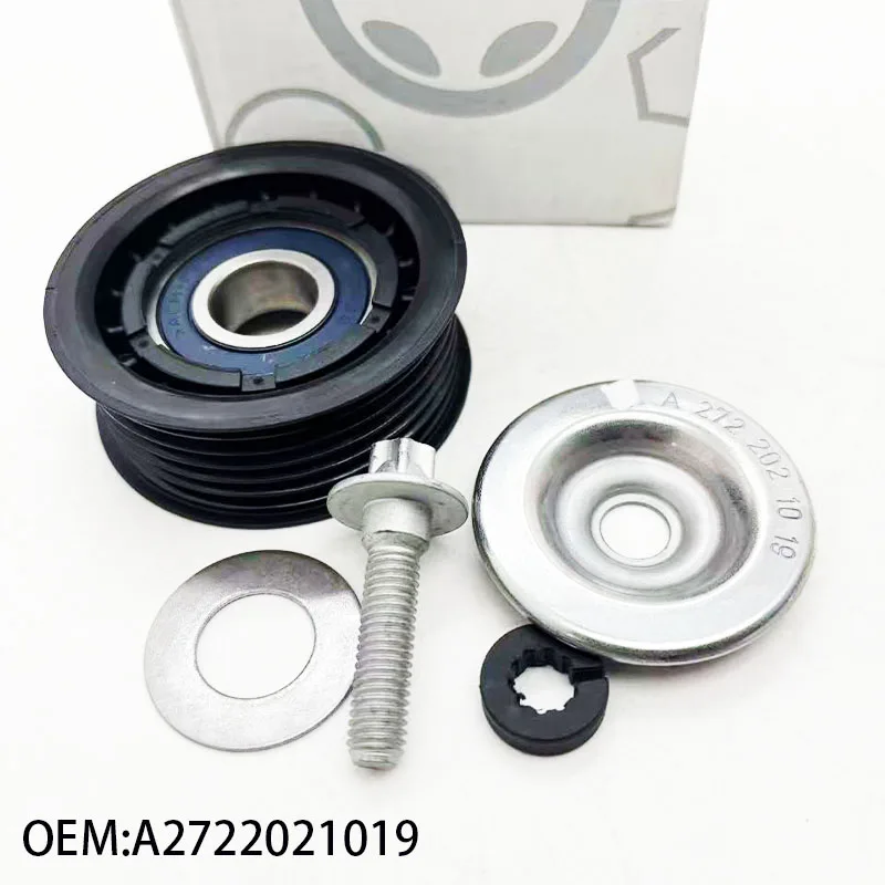 A2722021019 2722021019 New engine belt idler transition pulley, suitable for Mercedes Benz C-CLASS M272 M273