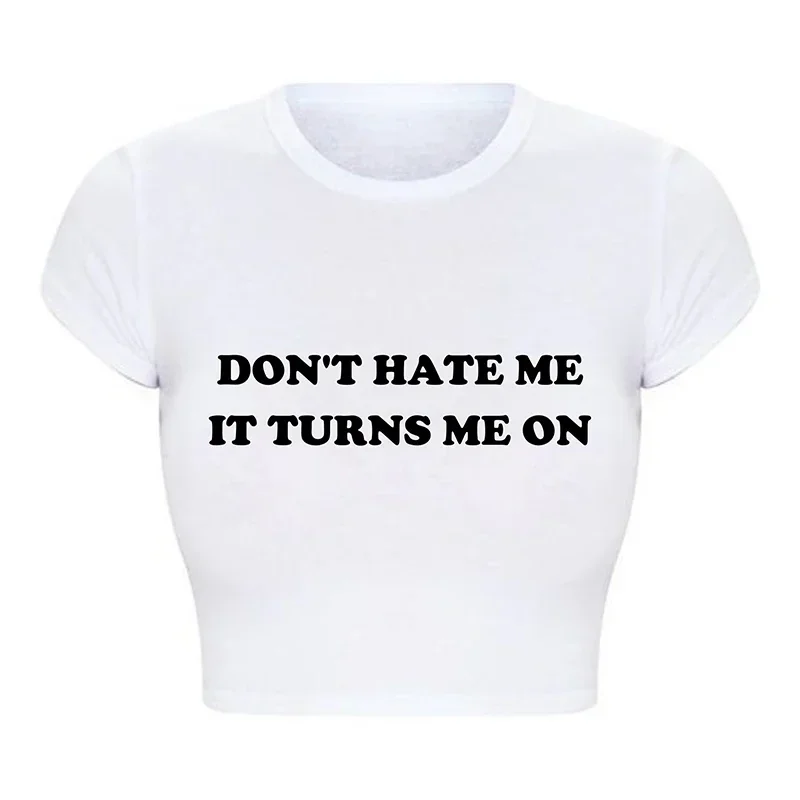 2000s Grunge Graphic Tee Harajuku Don\'t Hate Me It Turns Me on Cropped Tops Causal Youth Fashion T Shirt Baby Tee Dropshipping