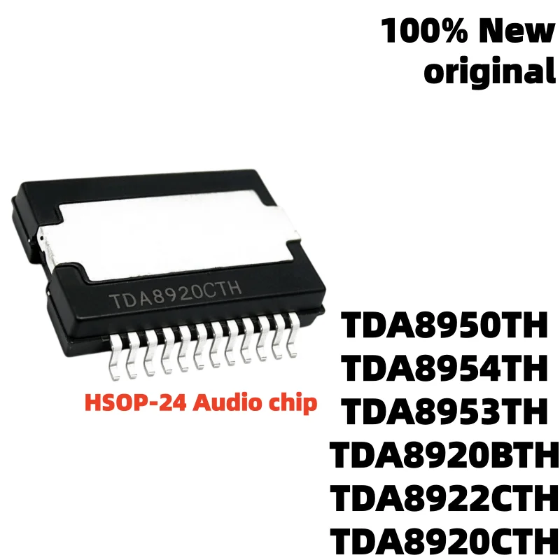 (1piece) New Original TDA8950TH TDA8954TH TDA8920BTH TDA8953TH TDA8920CTH TDA8922CTH HSOP-24 Audio chip