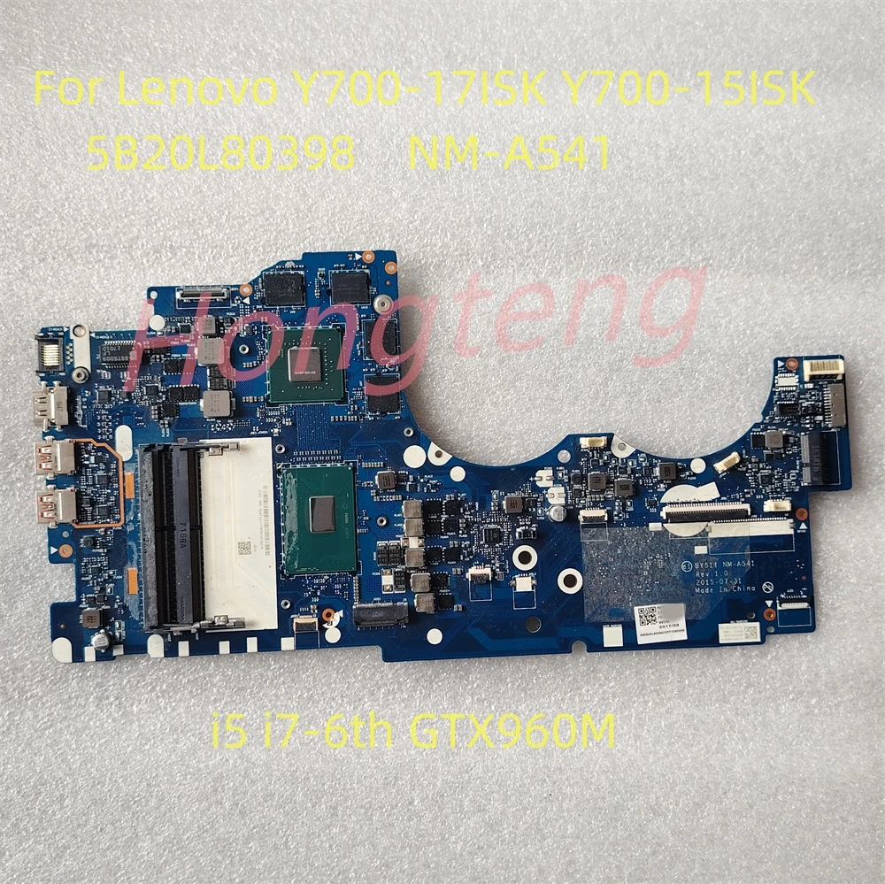 NM-A541 For Lenovo Y700-17ISK Y700-15ISK Motherboard 5B20L80398  i5 i7-6th GTX960M DDR4  Tested Fast Shipping