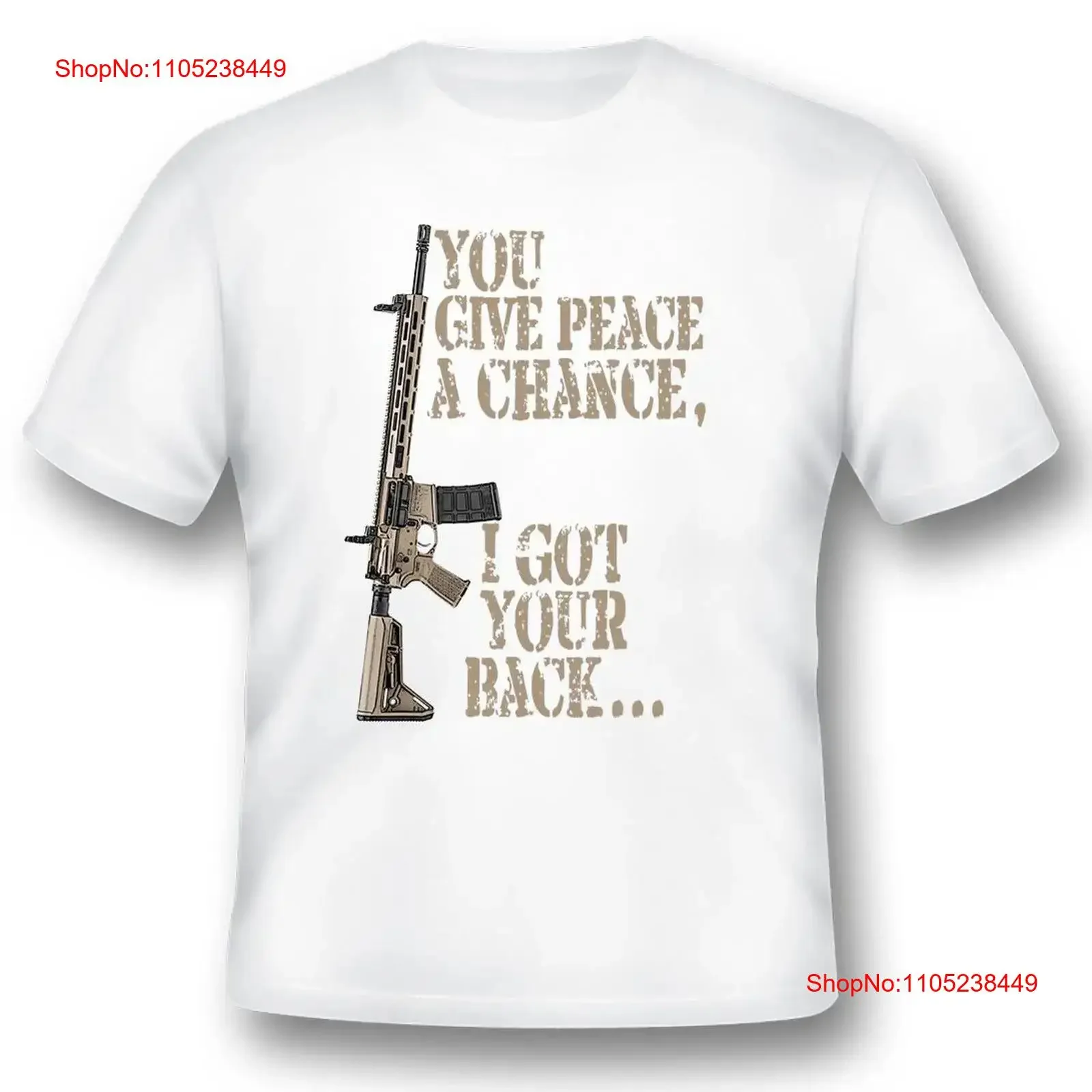 You give peace a chance I got your back Black or white tee vintage Washed Slightly Soft designer clothes fashion Stylish