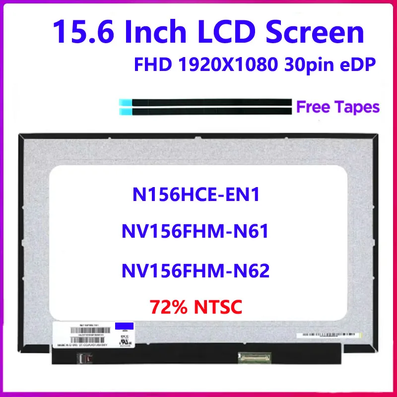 15.6" Laptop LCD Screen N156HCE-EN1 NV156FHM-N61 N62 For Lenovo Legion 5-15 ASUS ZenBook Pro UX550 U561 K505B U5100U 30pin eDP