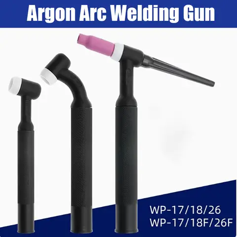 Argon Arc Welding Gun Accessories: Flexible Argon Arc Welding Gun Head WP-17 26F Air-Cooled WP-18F Water-Cooled Gun Handle