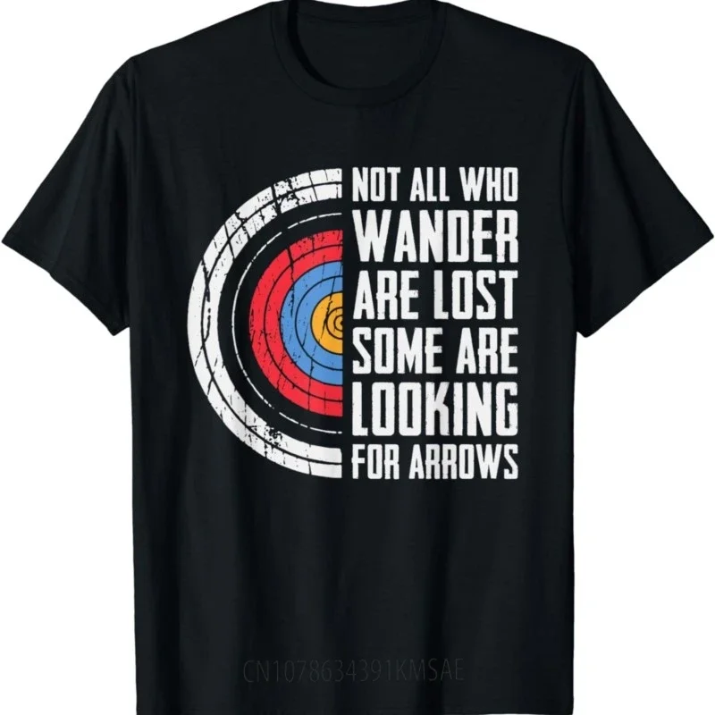 Bow Funny Archery T-Shirt Not All Are Lost Some Looking for Arrows Men Clothing Custom Printed Streetwear Graphic T Shirts