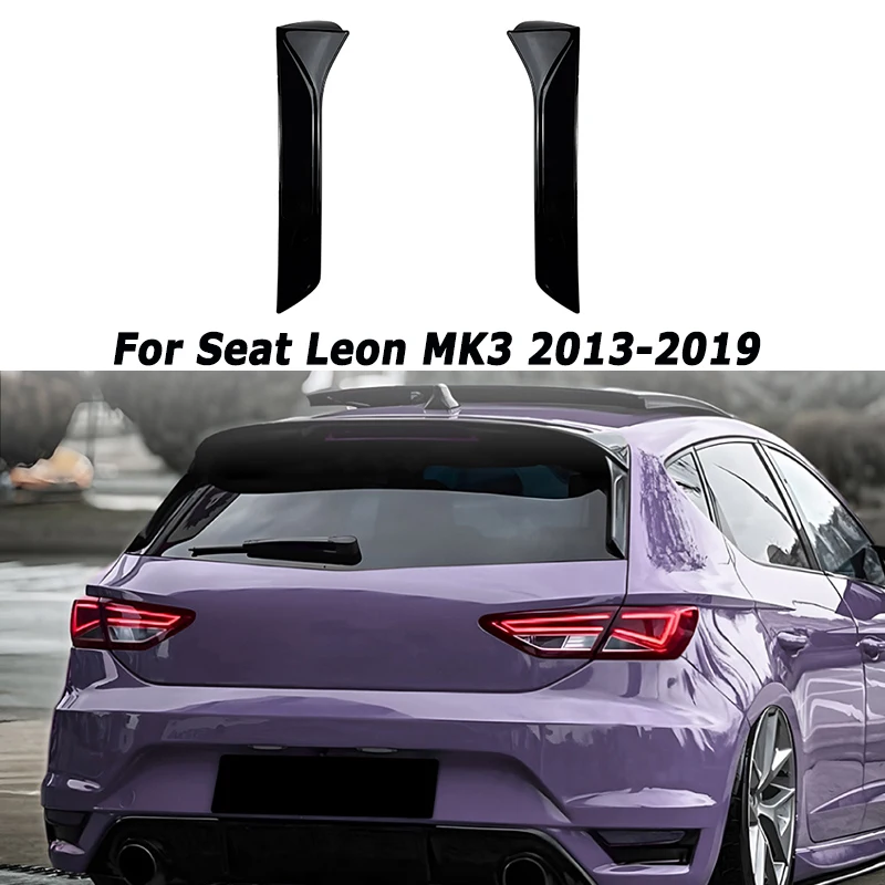 

Car Rear Side Roof Spoiler for Seat Leon MK3 2013-2019 Tail Side Wing Exterior Parts Modified Car Accessories Aftermarket