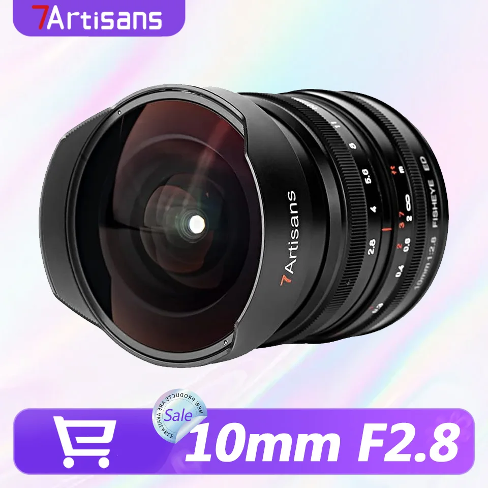 

7artisans полнокадровый сверхширокоугольный объектив «рыбий глаз» 10 мм F2.8 для фотосъемки Starrysky с Sony E Nikon Z Canon RF L