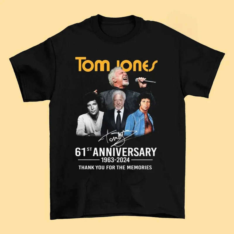 

New Tom Jones 61st Anniversary 2024 Thank You Memories Cotton T Shirt TT1294 long or short sleeves funny heavyweight man