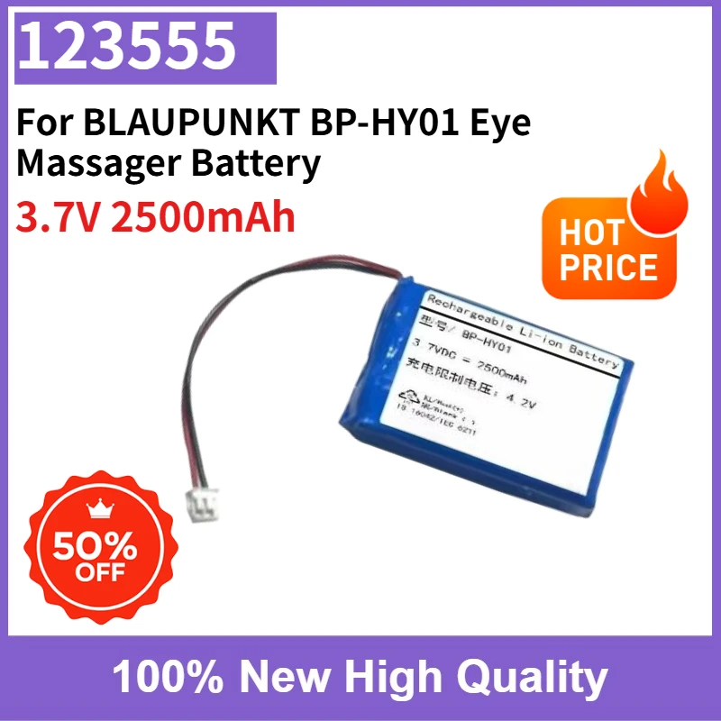 

High Quality Brand New Replaceable Battery 123555 3.7V 2500mAh for BLAUPUNKT BP-HY01 Eye Massager Battery 0-Cycle High Capacity