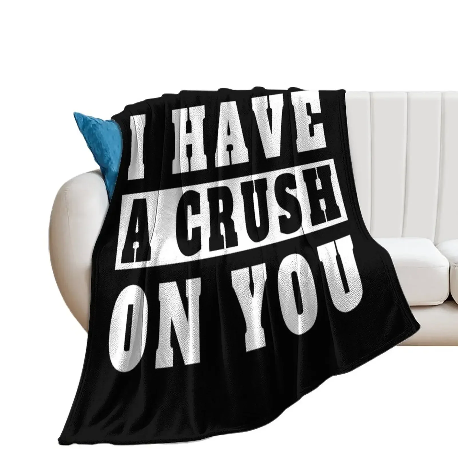 

i have a crush on you Throw Blanket Personalized Gift Stuffeds Blankets