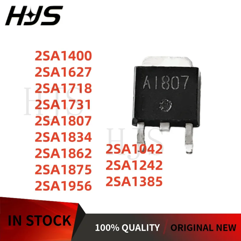 10PCS 2SA1834 2SA1956 2SA1731 2SA1718 2SA1242 2SA1042 2SA1400 2SA1627 2SA1385 2SA1807 2SA1875 2SA1862 TO-252 100% New