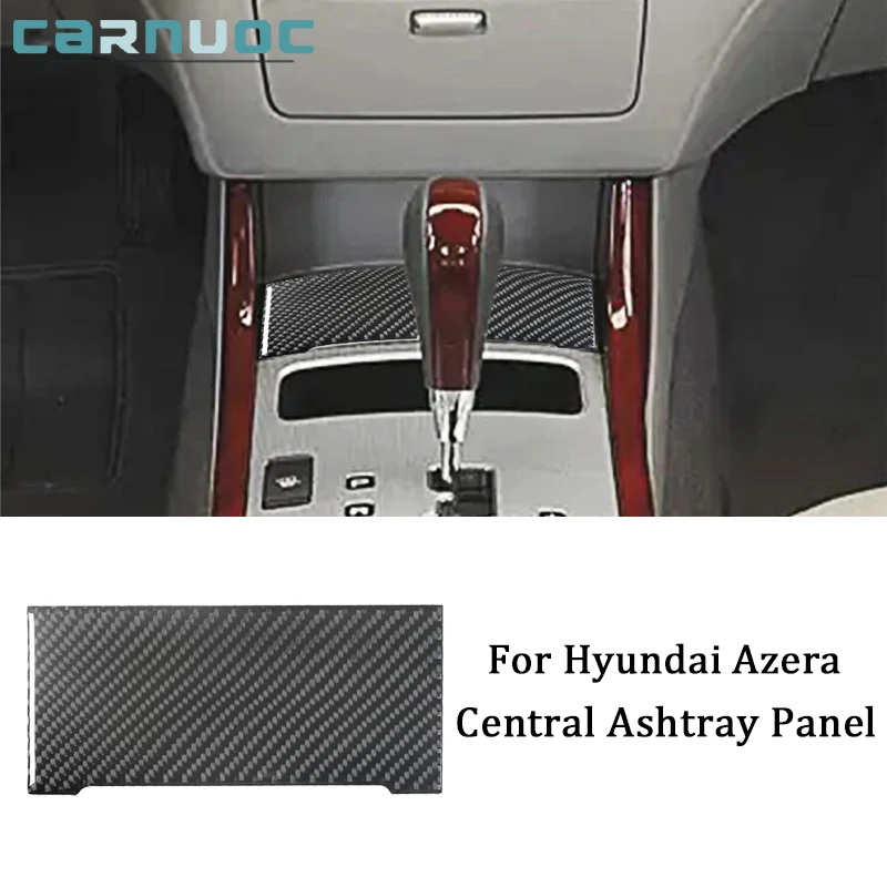 

Carbon Fiber For Hyundai Azera 2006 2007 2008 2009 2010 2011 Center Console Ashtray Stickers Car Interior Decorative Accessories