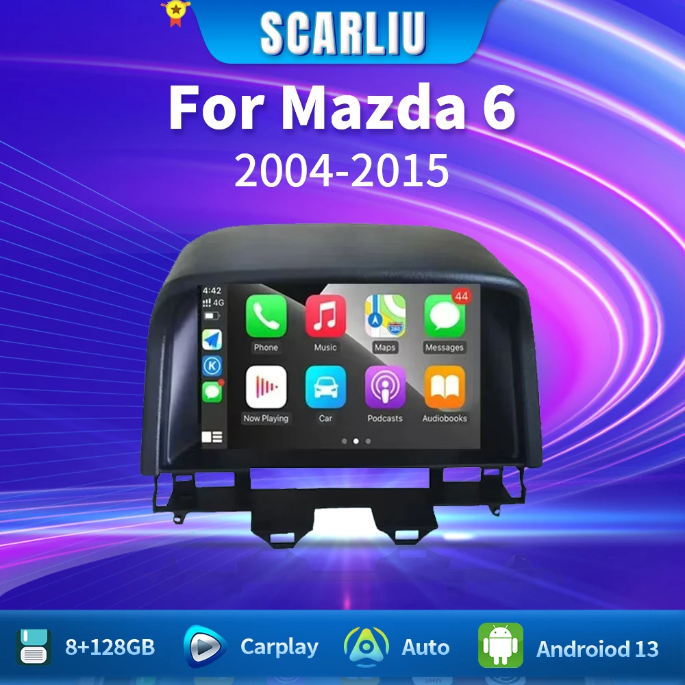 SCARLIU Car Radio For Mazda 6 GPS Navigation Stereo Audio Video Accessories Android 13 Wifi Carplay DSP 2 din CD DVD Player