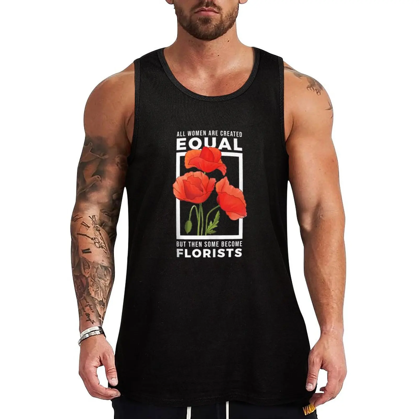 

Funny All Women Are Created Equal Some Become Florists Tank Top Ultra Soft Tank Top Comfort Breathable Sleeveless