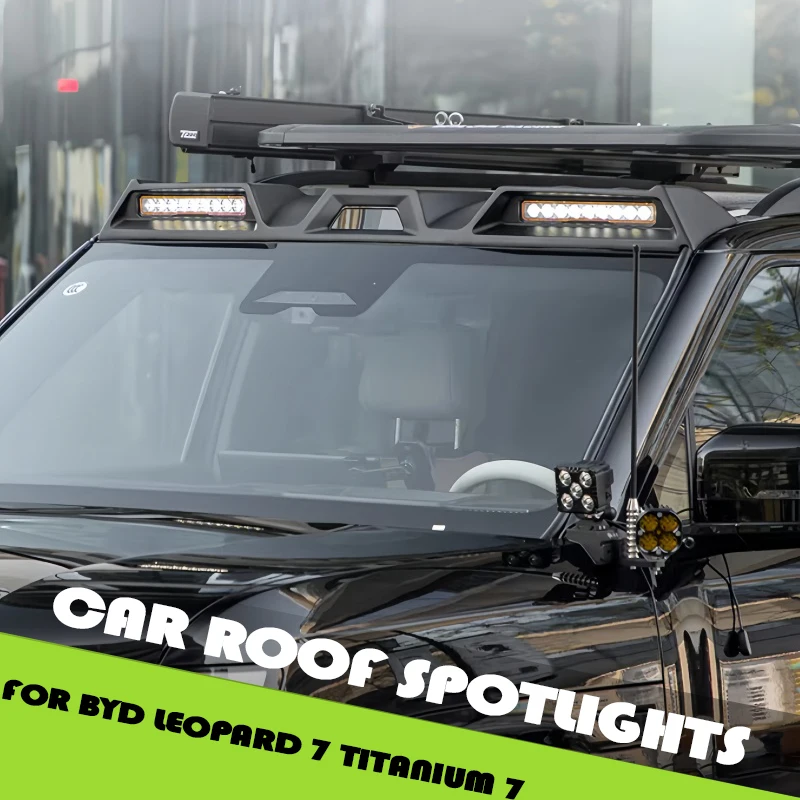 

Car Roof Spotlights Fit for BYD Leopard 7 Titanium 7 Modified Car Roof LED High-brightness Spotlight Car Off-road Upgrade Parts