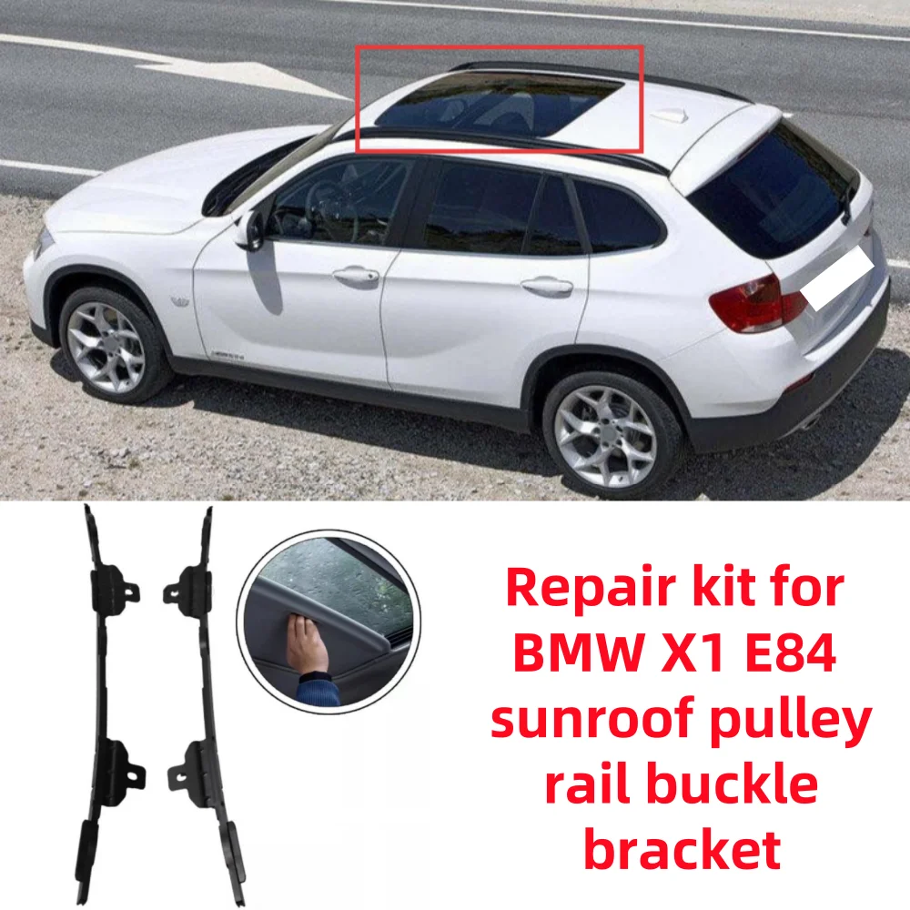 

For BMW X1 E84 2009-2013 car sunroof pulley rail buckle bracket repair kit OE: 54102993888