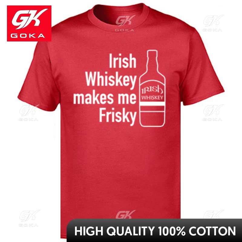 Irish Whiskey Makes Me Frisky Tops Tees Slim Fit O Neck Casual Cotton Men's Tshirts Crazy Tops Shirt