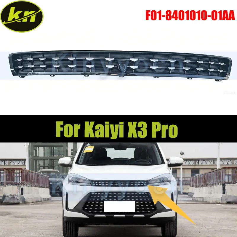 Car Front Bumper Hood Grille For Kaiyi X3 Pro Front Bumper Upper Grille F01-8401010-01AA