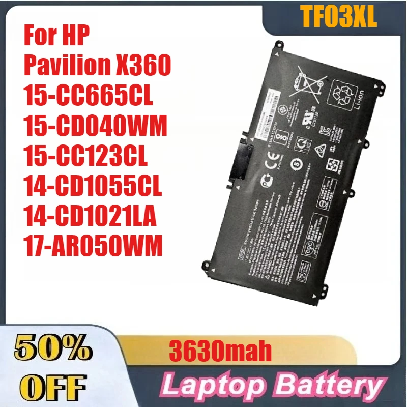 

3630mah TF03XL Laptop Battery for HP Pavilion X360 15-CC665CL 15-CD040WM 15-CC123CL 14-CD1055CL 14-CD1021LA 17-AR050WMTF03XL