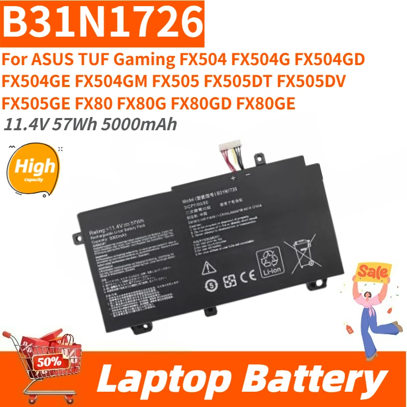 

High Capacity 11.4V 57Wh 5000mAh Laptop Battery B31N1726 for ASUS TUF Gaming FX504GE FX504GM FX505 FX504 FX504G FX504GD FX505DT