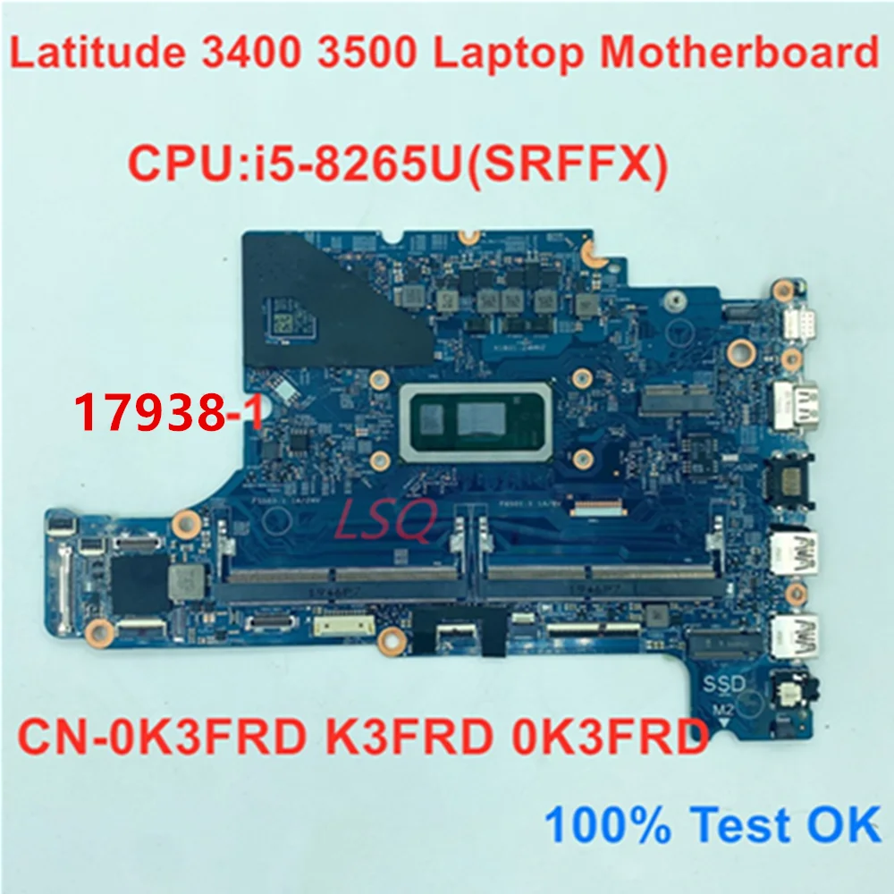 17938-1 For Dell Latitude 3400 3500 Laptop Motherboard i5-8265U SRFFX CN-0K3FRD K3FRD 0K3FRD 100% Test OK