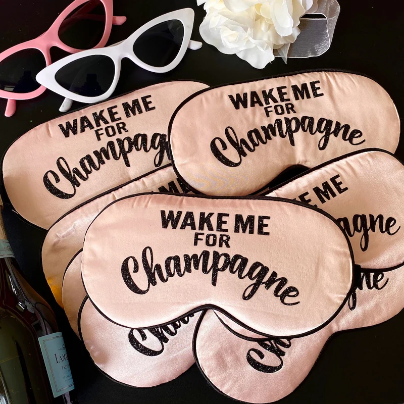 Wake Me for Champagne Sleep Mask Champagne Theme Party Bachelorette Party Birthday FAVORS Decoration Supplies Friend Bestie Gift