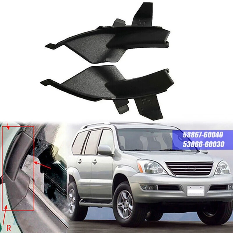 1Pair Front Windshield Wiper Trim Cowl For Land Cruiser Prado LC120 FJ120 Lexus GX470 2003-2009 53867-60040 53866-60030