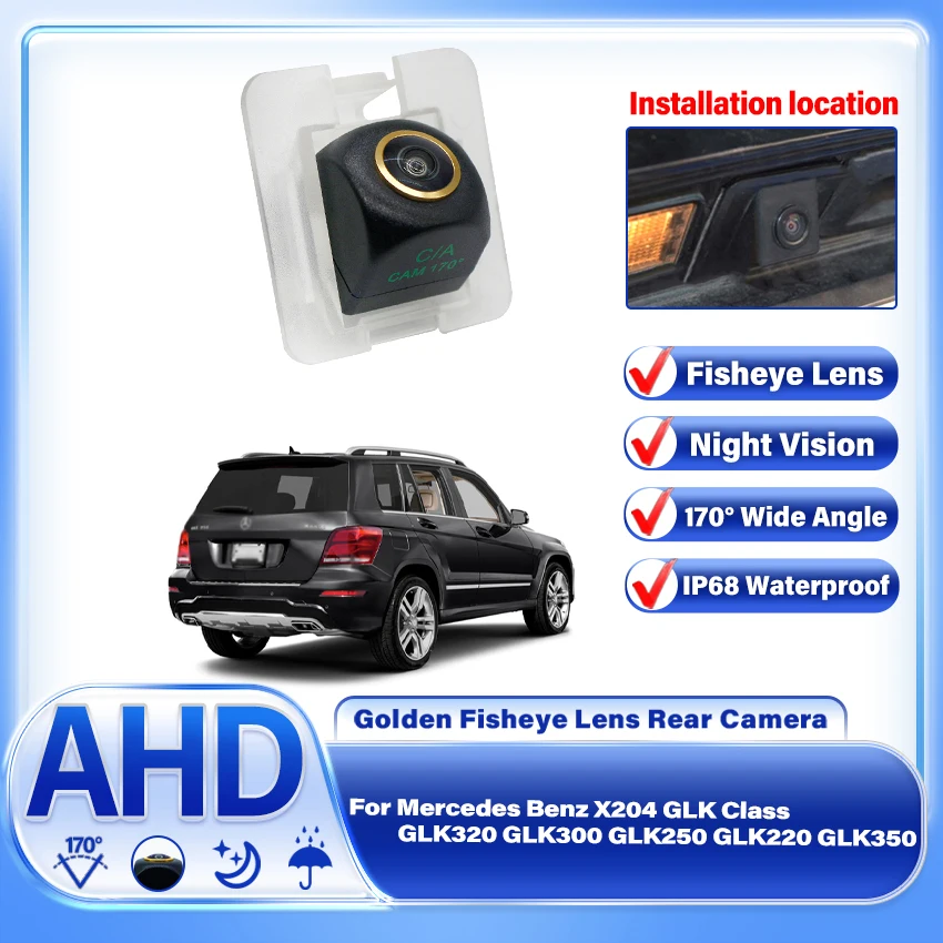 

170° AHD 1920×1080P Fisheye Rear View Wide Angle CCD Camera For Mercedes Benz X204 GLK Class GLK320 GLK300 GLK250 GLK220 GLK350