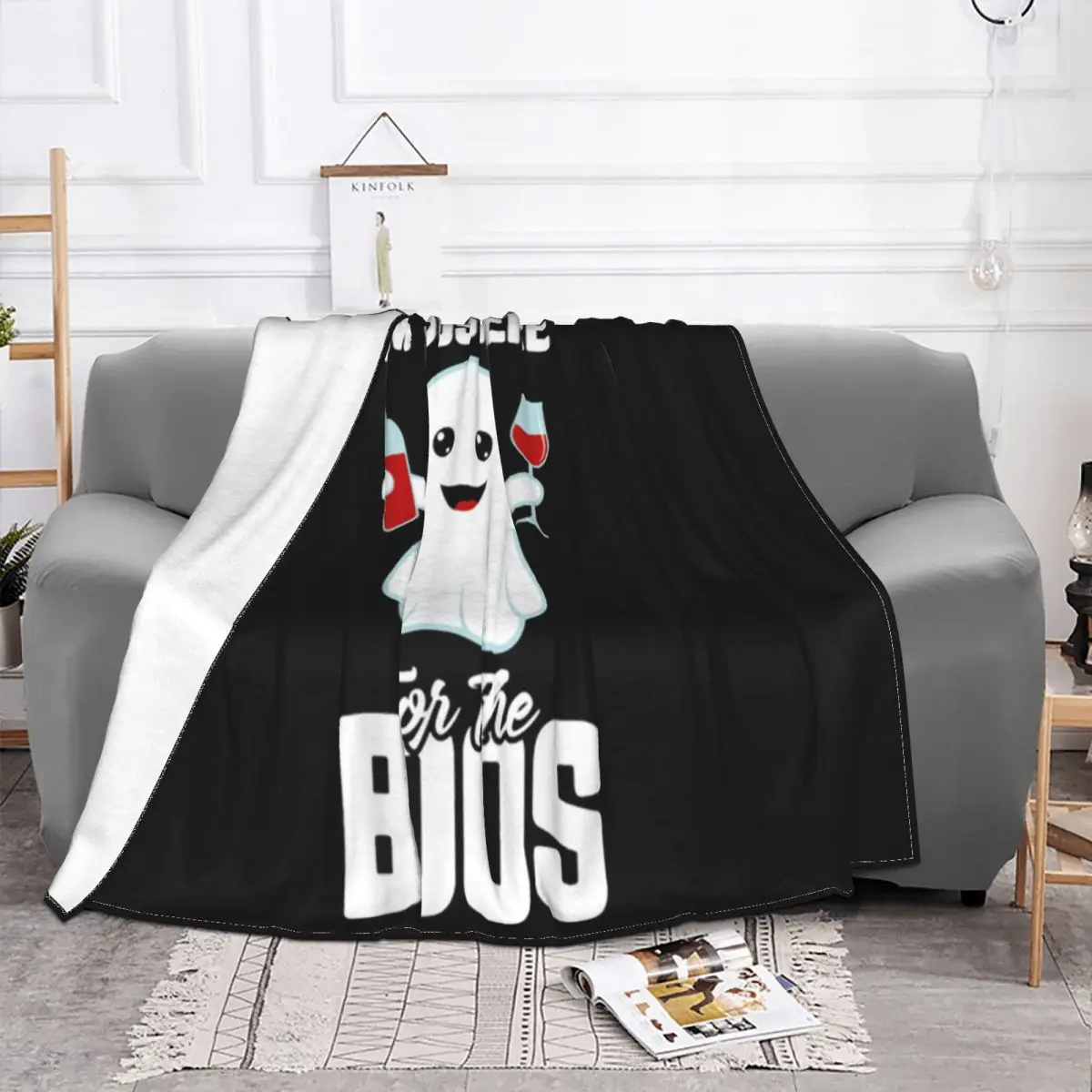 I'M Just Here For The Boos Funny Halloween T Wine Selling Creative Design Top Customiz Movie Throw Blanket