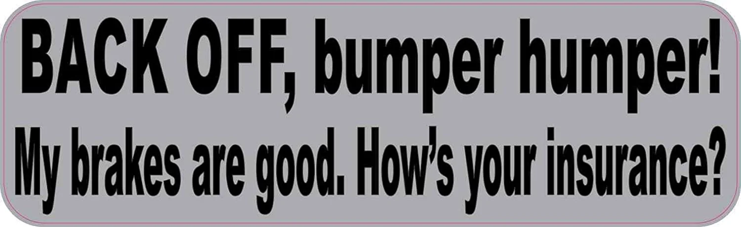 

For Back Off Bumper Humper Vinyl Sticker, 10 inches by 3