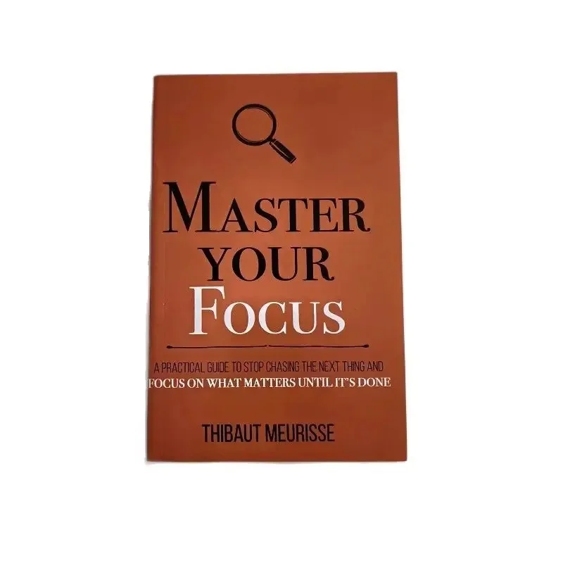 Master Your Focus English Original Novel By Thibaut Meurisse Overcome Negativity And Better Manage Your Feelings Book