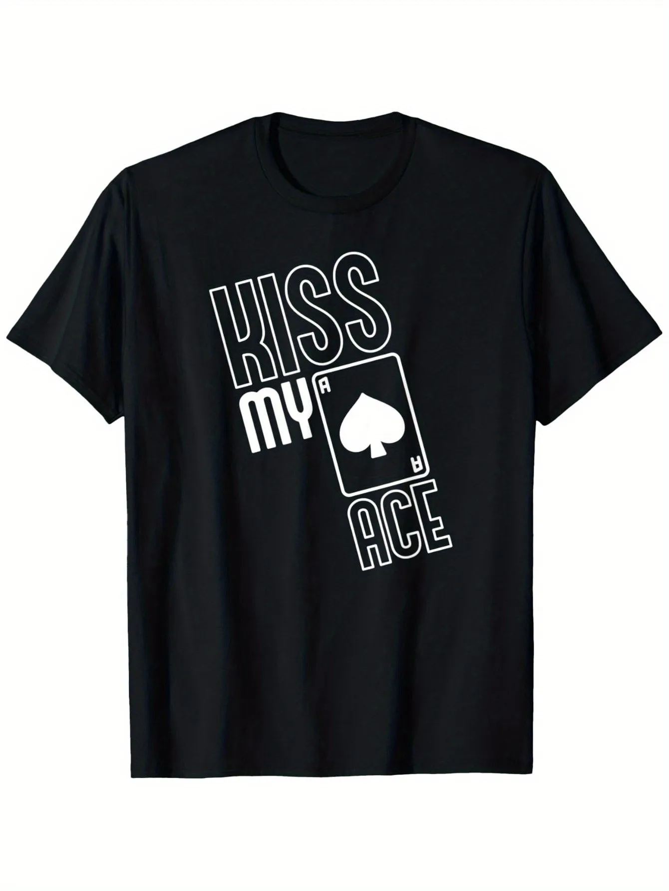 

Kiss My Ace Spades a Fun Gambling Poker T-Shirt Loose Style New Unisex Short Sleeve T-Shirt Casual Comfortable 100% Cotton Sxxxl