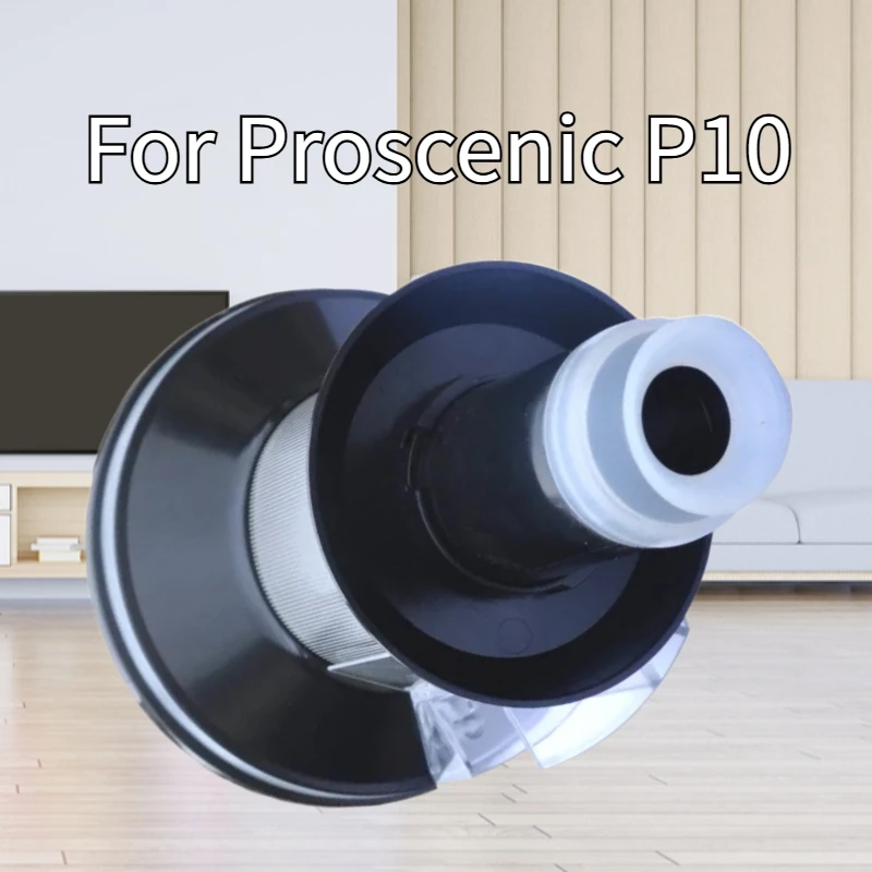 For Proscenic handheld vacuum cleaner and cordless vacuum cleaner P10 dust bucket filter core filter component
