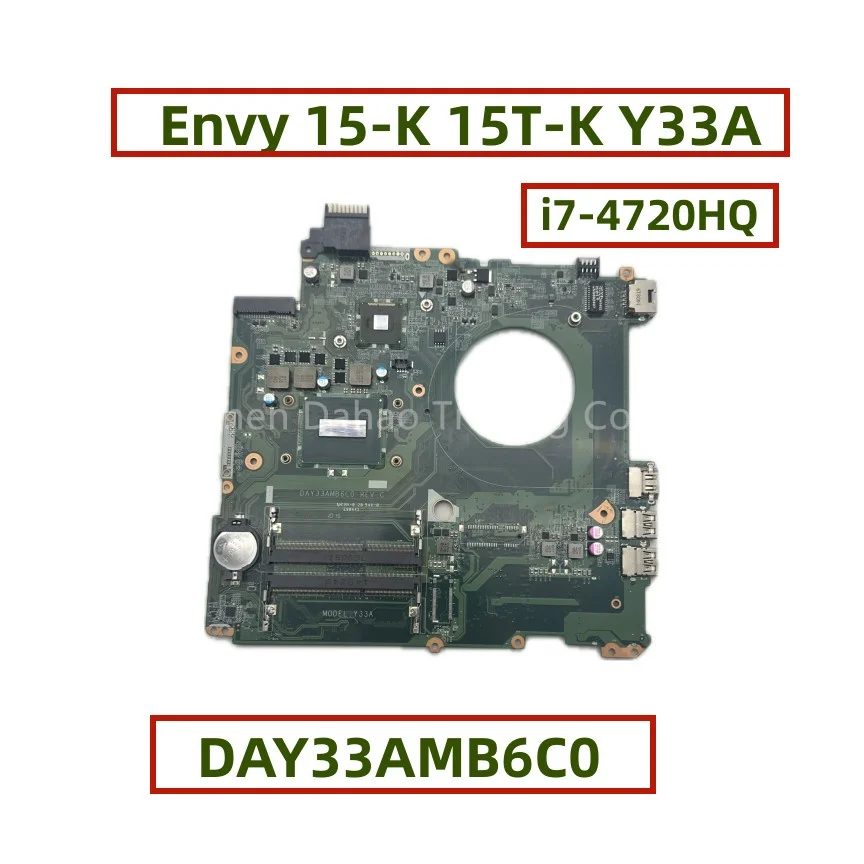 

For HP Envy 15-K 15T-K Y33A Laptop Motherboard With Core i7-4720HQ CPU DAY33AMB6C0 Mainboard 794984-001 794984-501 794984-601