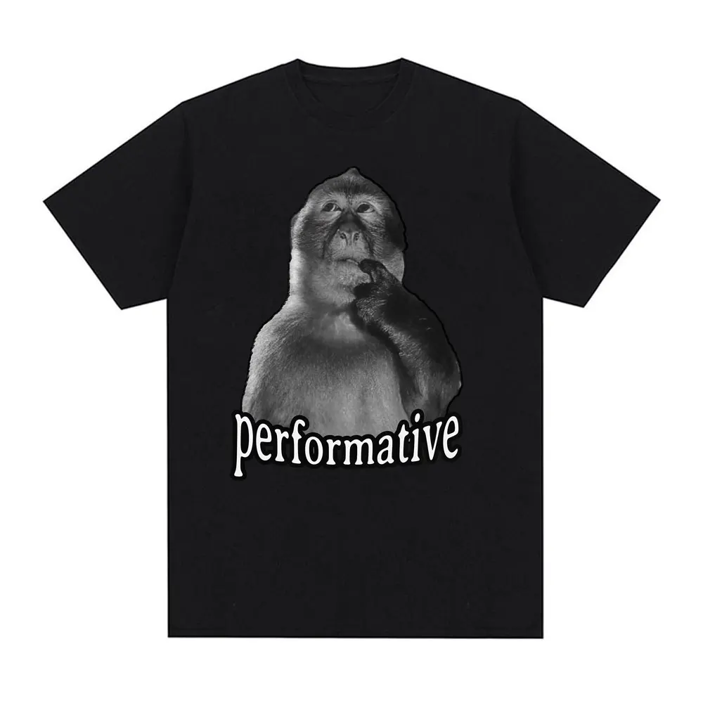 

Funny Performative Meme Graphic T Shirt Clothing Fashion Humor Vintage T-shirts Man Oversized T-shirt Streetwear