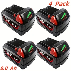 4 Packs 18V 8.0Ah Battery T For Mil-wau-kee M-18 8000mAh Cordless Power Tools Lithium-Ion Battery FOR MIL-WAU-KEE M-18 Battery T