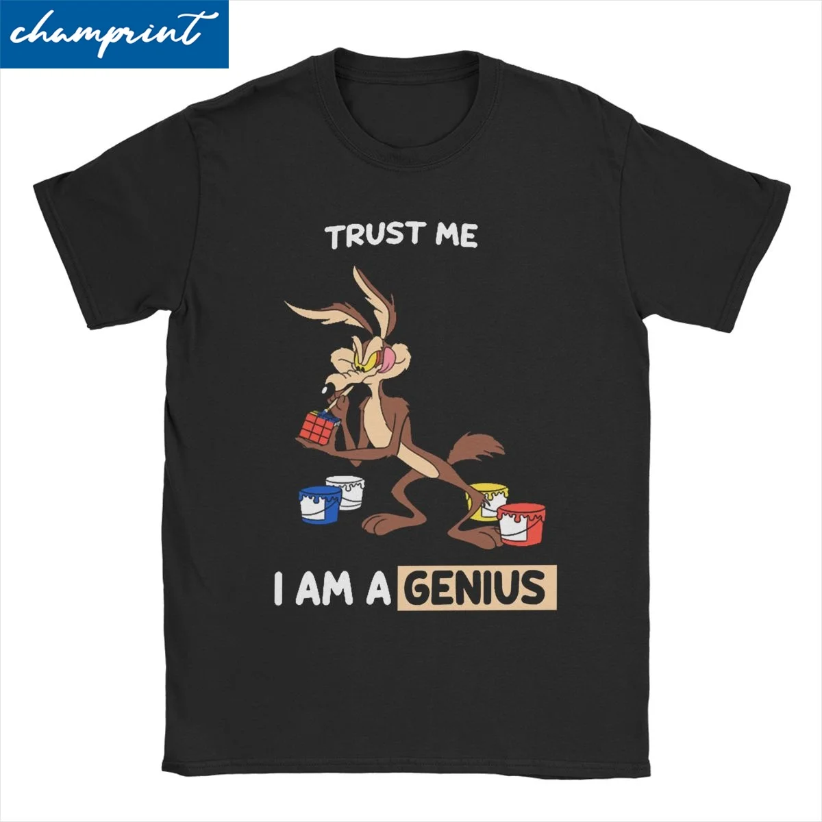 Trust Me I Am A Genius T-Shirts Men Women Wile E Coyote Cartoon Funny 100% Cotton Tees Short Sleeve T Shirt Gift Idea Clothing