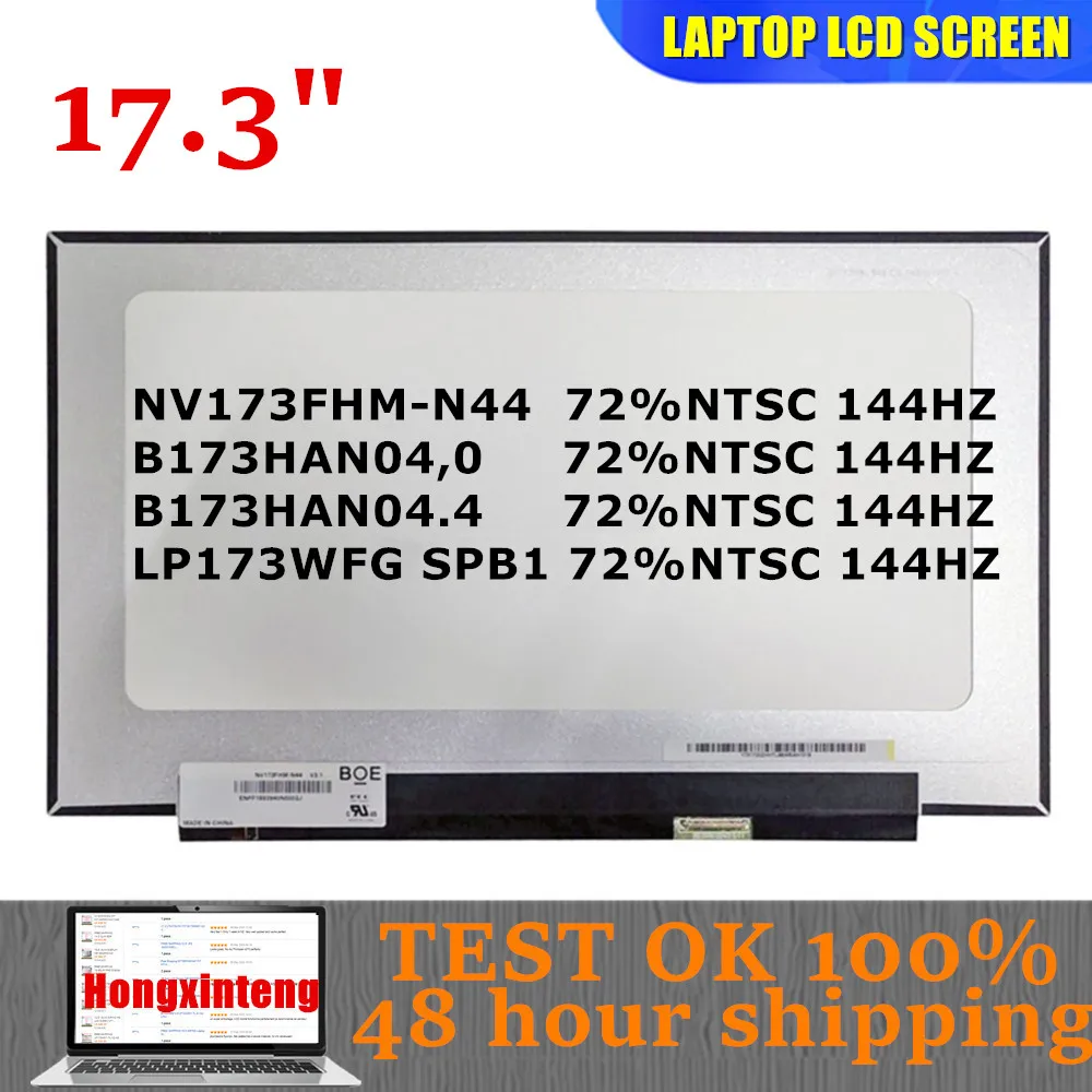 B173HAN04.0 LP173WFG SPB1 NV173FHM-N44  N173HCE-G33 B173HAN04.4  Original 17.3INCH 1080P 144HZ Laptop LCD Screen Display Matri