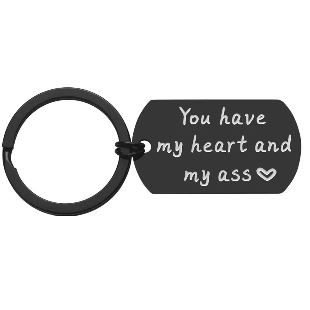 Anniversary Keychain Gift Keychain Pendant Inpirational Mantra Lover Couple Birthday Key Chain You Have My Heart and My Ass