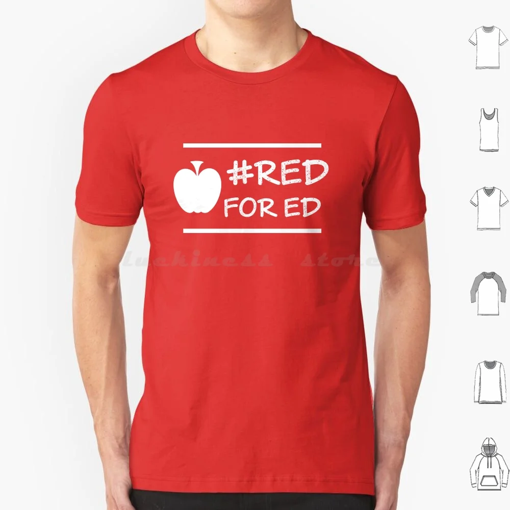 Redfored Chalky T Shirt Big Size 100% Cotton Redfored Ed Red For Ed Fund Our Future Cuts Hurt Kids Rally Red White School High