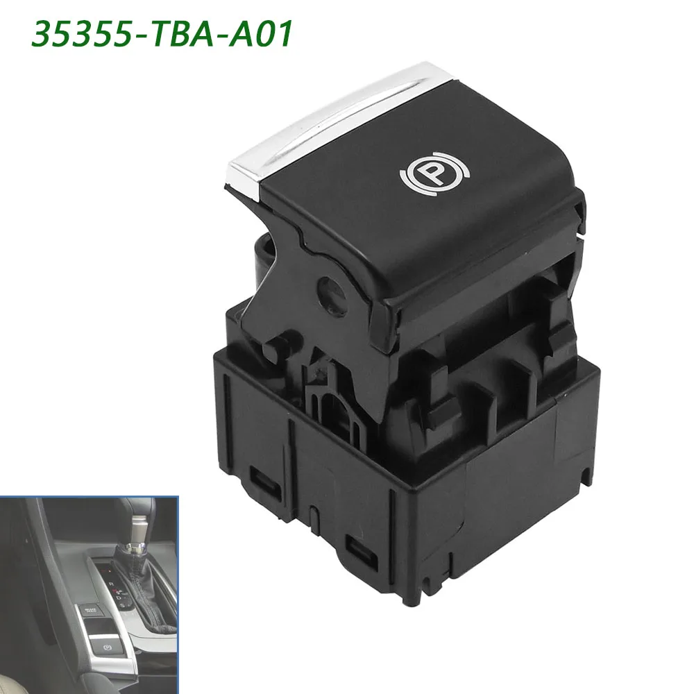 

35355TBAA01 электронный переключатель стояночного ручного тормоза для Honda Civic 10 2016 2017 2018 2019 2020 2021 35355-TBA-A01