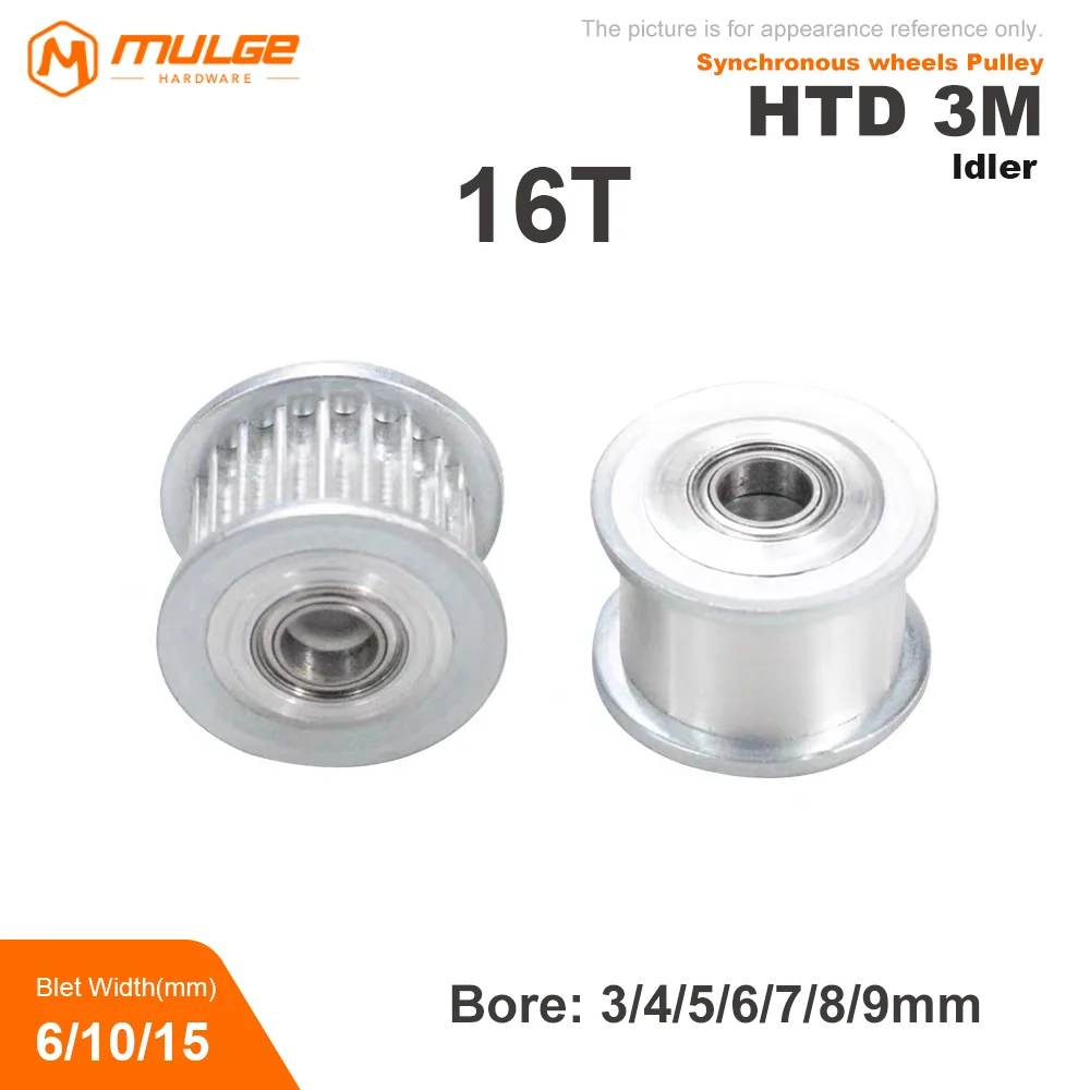 

16 Teeth HTD 3M Idler Pulley Bore 3/4/5/7/8/9mm Synchronous Wheel Tooth Width 6/10/15mm Timing Pulley Tensioner Wheel 3M 16T