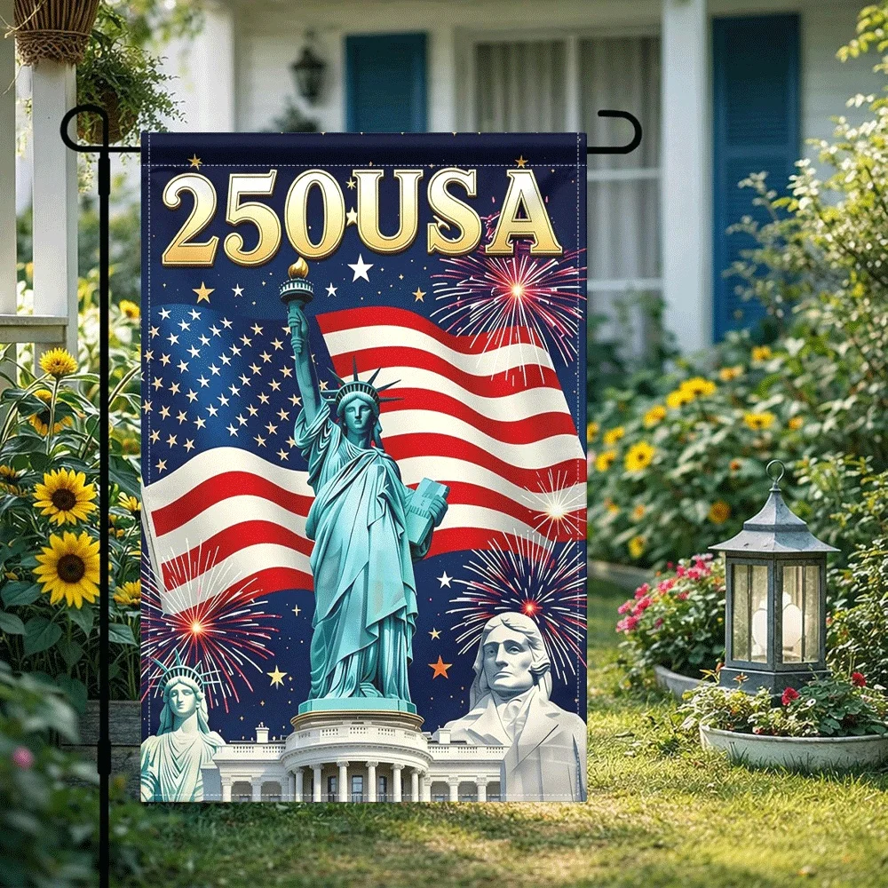 

1PC 250th USA Anniversary Garden Flag, Patriotic Statue of Liberty American Flag Banner, Fireworks White House