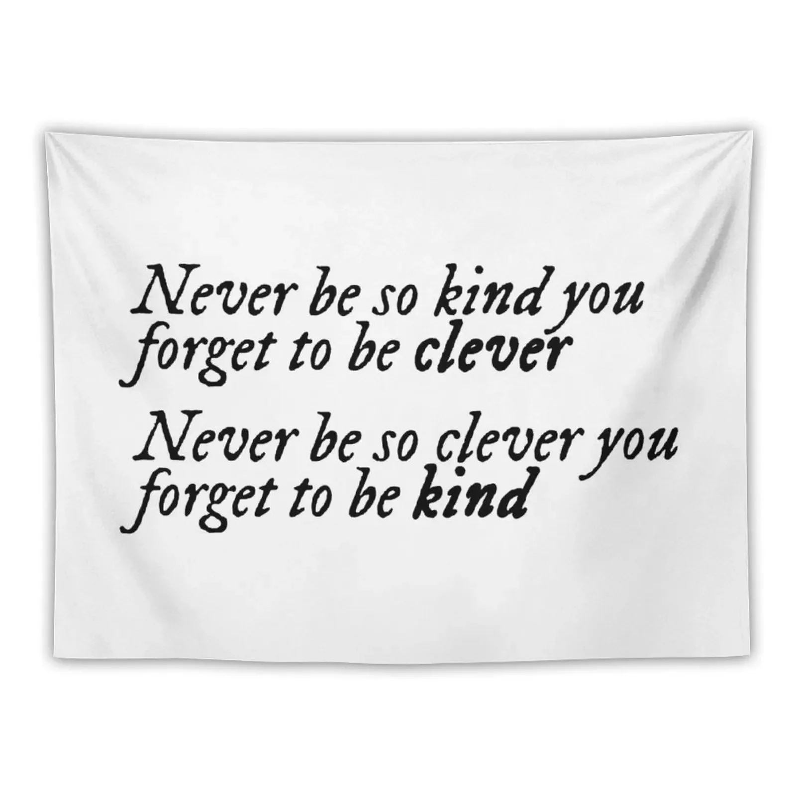 

Marjorie Lyrics - Never be so kind you forget to be clever Tapestry Decoration For Rooms Art Mural Tapestry